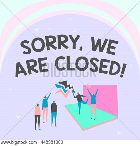 Text Caption Presenting Sorry, We Are Closed. Business Approach Apologize For Shutting Off Business 