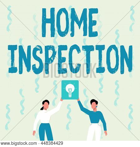 Sign Displaying Home Inspection. Word Written On Examination Of The Condition Of A Home Related Prop