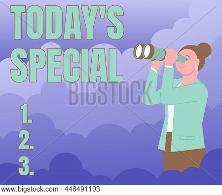 Hand Writing Sign Today S Is Special. Word Written On A Day That S Is Filled With Surprising Events 