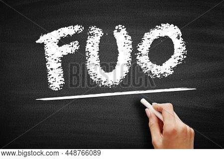Fuo - Fever Of Unknown Origin Acronym, Concept On Blackboard