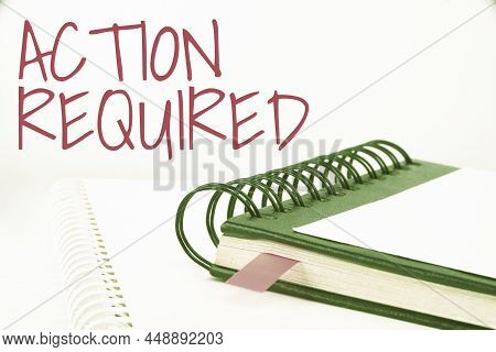 Conceptual Caption Action Required. Concept Meaning Regard An Action From Someone By Virtue Of Their