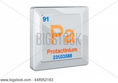 Protactinium Or Protoactinium, Pa Chemical Element Sign. 3d Rendering Isolated On White Background