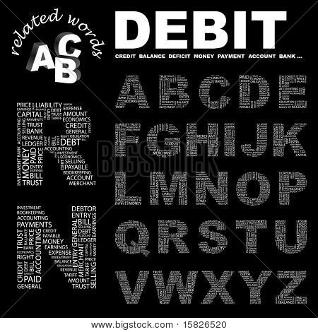 DEBIT. Wordcloud Alphabet mit verschiedenen Verband Bedingungen.