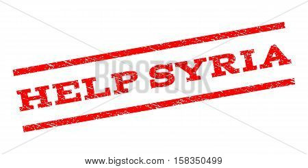 Help Syria watermark stamp. Text caption between parallel lines with grunge design style. Rubber seal stamp with dirty texture. Vector red color ink imprint on a white background.