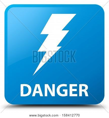 Danger (electricity icon) cyan blue square button