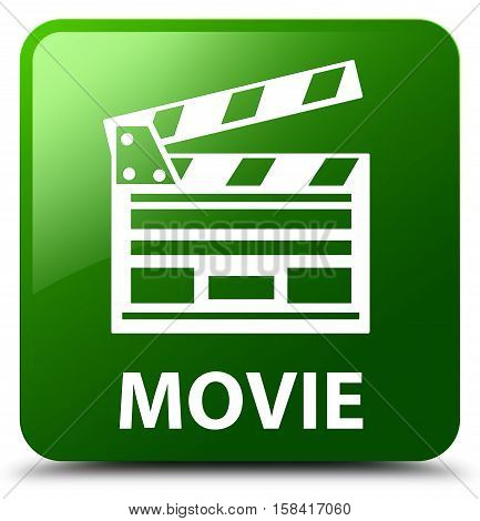 Movie (cinema Clip Icon) Green Square Button