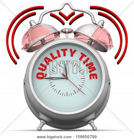 Quality time. The alarm clock with an inscription. Alarm clock with the words 