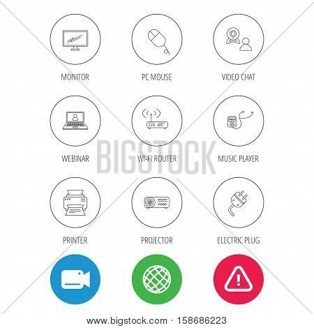 Printer, wi-fi router and projector icons. Monitor, video chat and webinar linear signs. Electric plug, pc mouse and music player icons. Video cam, hazard attention and internet globe icons. Vector