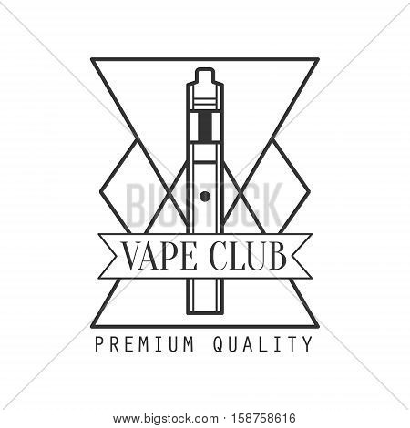 Geometric Electronic Cigarette Premium Quality Vapers Club Monochrome Stamp For A Place To Smoke Vector Design Template. Black And White Illustration With Smoking Related Objects Silhouettes With Text.