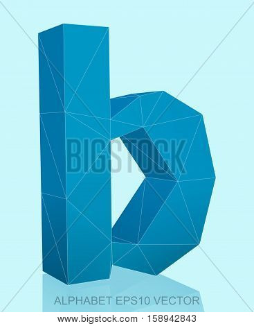 Abstract Blue 3D polygonal lowercase letter B with reflection. Low poly alphabet collection. EPS 10 vector illustration.