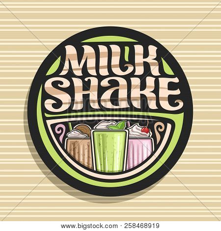 Vector Logo For Milk Shake, 3 Assorted Dairy Cocktails With Soft Serve Ice Cream Decorated Cherry An