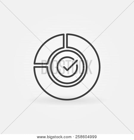Pie Chart With Checkmark Vector Concept Icon Or Symbol In Thin Line Style
