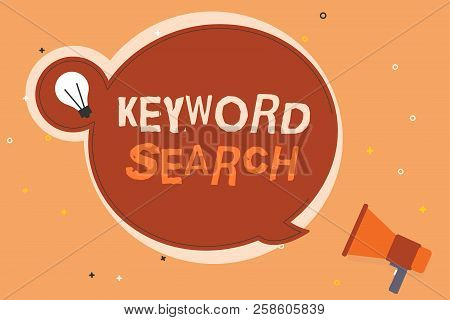 Conceptual Hand Writing Showing Keyword Search. Business Photo Showcasing Using Word Or Term To Look