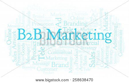 Word Cloud With Text B2b Marketing. Wordcloud Made With Text Only.