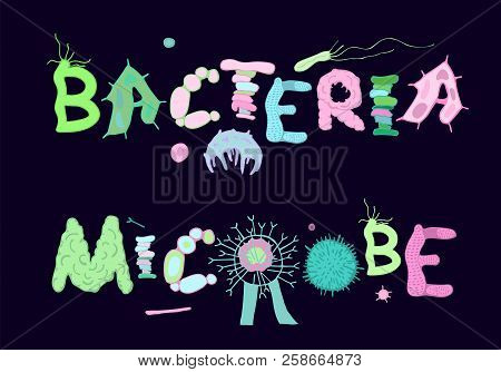Biological Bacteria And Microbe Lettering With Cells And Germs. Unique Hand Drawn Letters For Microb