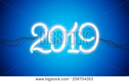 Glowing Neon Sign 2019 With Wires, Tubes And Brackets. Vector Element For New Year Card, Logo Or Oth