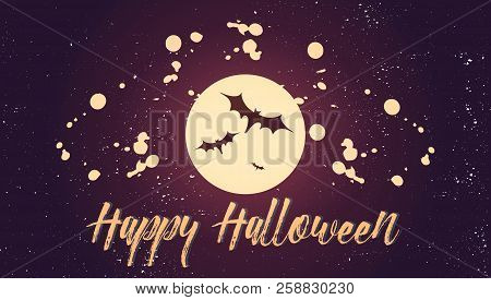 Happy Halloween. Card Design Holiday. Handwritten Modern Lettering Scratched Brush. The Moon And The