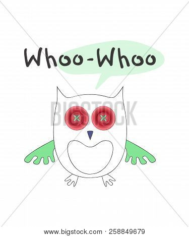 Cute Vector Illustration, Owl In Cartoon Linear Style With Hand Drawn Lettering Whoo-whoo