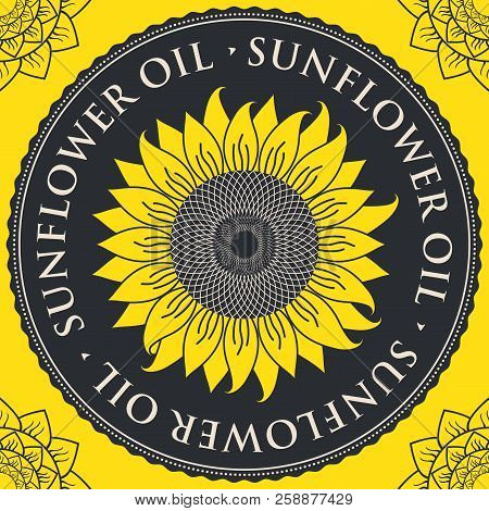 Square Vector Banner For Sunflower Oil With Sunflower Inscribed In A Round Frame On A Black And Yell