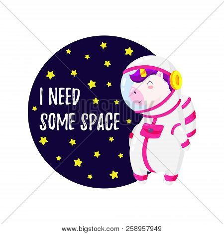 Cute Vector Illustration With Unicorn Astronaut. Template For Design Of T-shirt, Postcard, Banner