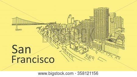 Beautiful Panorama From Above City San Francisco. Cancellation Events. Quarantine In Usa. Gateway To