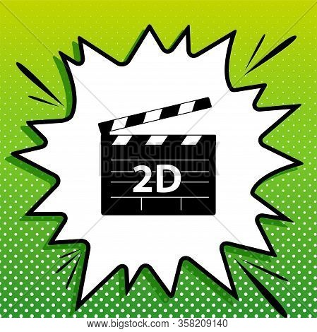 2d Film Sign. Black Icon On White Popart Splash At Green Background With White Spots. Illustration.