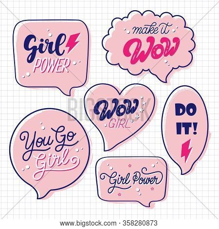 Set Of Woman Motivational Quotes In Speech Bubbles. Isolated Vectors With Hand Drawn Lettering Typog