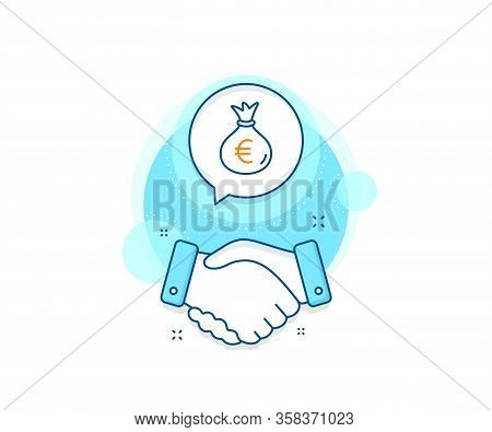 Cash Banking Currency Sign. Handshake Deal Complex Icon. Money Bag Line Icon. Euro Or Eur Symbol. Ag