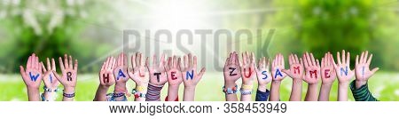 Hands Building Wir Halten Zusammen Means Together We Are Stron, Grass Meadow