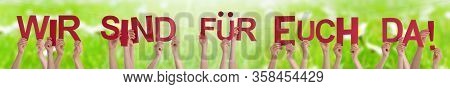 Hands Holding Wir Sind Fuer Euch Da Means We Are Here For You, Grass Meadow