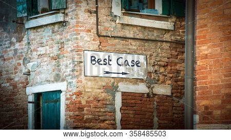 Street Sign The Way To Best Versus Worst Case