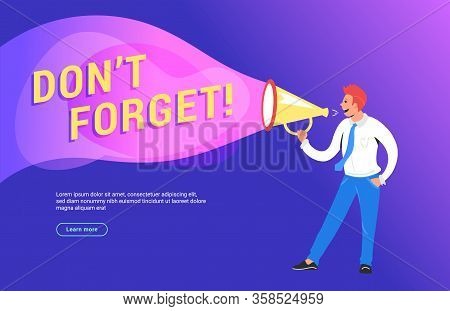 Do Not Forget Concept Vector Illustration Of Happy Manager Shouting On Megaphone To Remind Sothethin