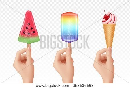 Realistic Hands Holding Ice Cream. Cold Sweets, 3d Cream And Ice Juices. Summer Food Vector Elements