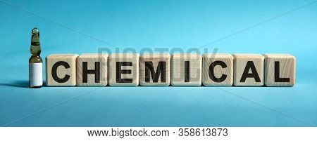 Chemical - Text On Cubes. Drug In Ambula To Reduce Disease Symptoms On A Blue Background