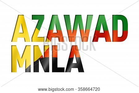Azawad Mnla Flag Text Font. National Symbol Background
