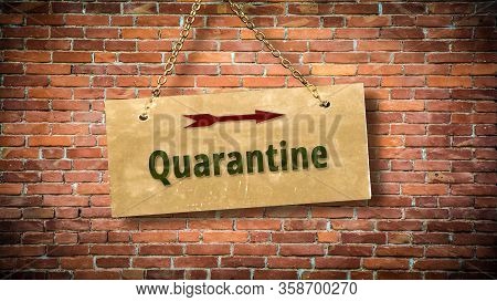 Street Sign The Way To Quarantine Versus Virus