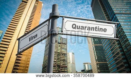 Street Sign The Way To Quarantine Versus Virus
