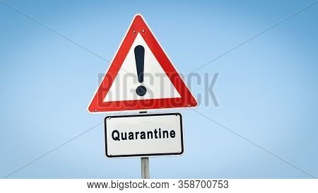Street Sign To Quarantine Versus Virus