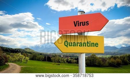 Street Sign To Quarantine Versus Virus