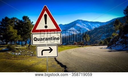 Street Sign To Quarantine Versus Virus