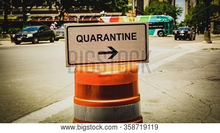 Street Sign To Quarantine Versus Virus