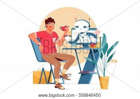 Modern Robot Assistant Vector Illustration. Man Sitting At Workplace And Drinking Tea. Bot Helping G