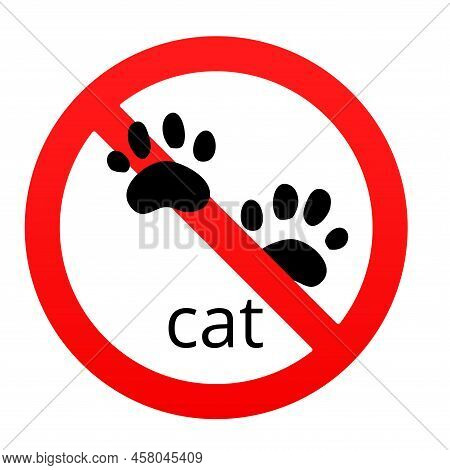 No Pets Allowed Icon. Pets Forbidden Vector Illustration. No Cat Paw Prohibition Symbol.