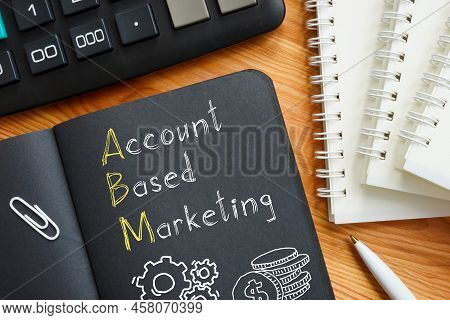 Account-based Marketing Abm Is Shown Using A Text