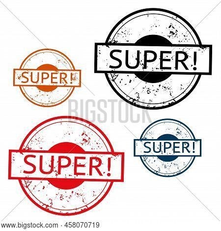 Stamp With The Name Super. Different Colors Of The Stamp