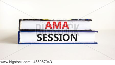 Ama Ask Me Anything Session Symbol. Concept Words Ama Ask Me Anything Session On Books On A Beautifu