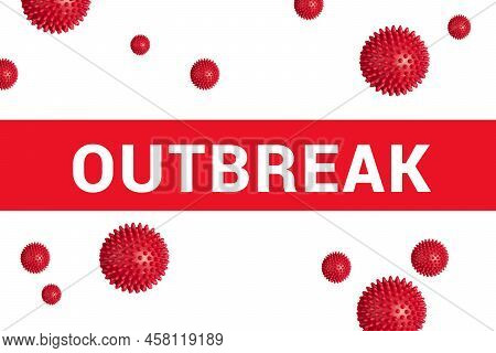 Red Headline With Inscription Outbreak On White With Abstract Covid-19 Virus Strain