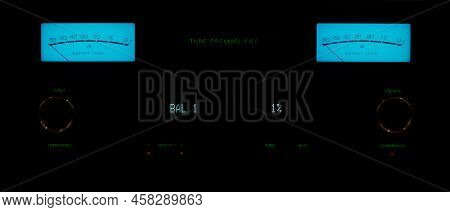 Tube Preamplifier With Power Output Meters Glowing In The Dark