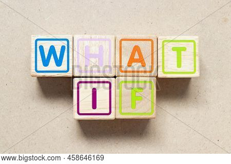 Color Letter Block In Word Waht If On Wood Background