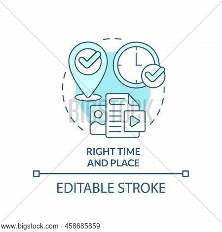 Right Time And Place Turquoise Concept Icon. Marketing Strategy. Content Tip Abstract Idea Thin Line